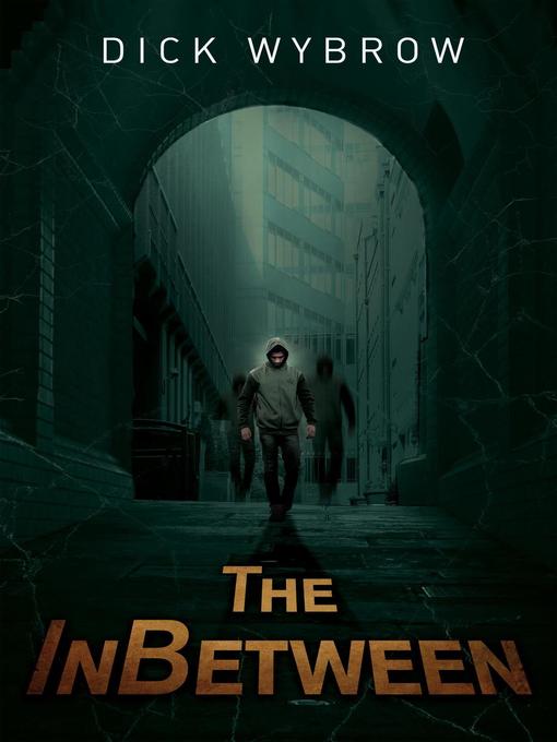Title details for The InBetween by Dick Wybrow - Available